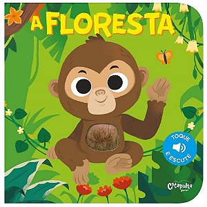 LIVRO SONORO A FLORESTA TOQUE E ESCUTE