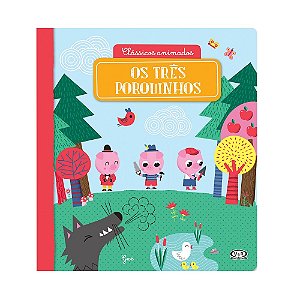 LIVRO CLASSICOS ANIMADOS OS TRES PORQUINHOS
