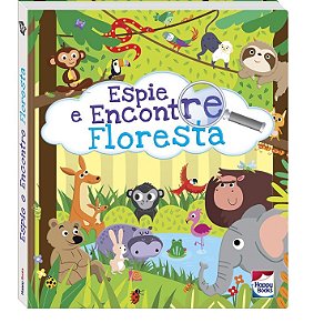 LIVRO ESPIE E ENCONTRE FLORESTA