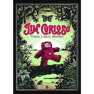 LIVRO JIM CURIOSO VIAGEM A SELVA