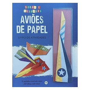 LIVRO DOBRE E DESDOBRE AVIOES DE PAPEL