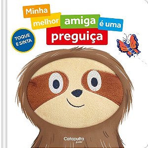 LIVRO TOQUE E SINTA MINHA MELHOR AMIGA E UMA PREGUICA