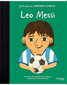 GENTE PEQUENA GRANDES SONHOS LEO MESSI