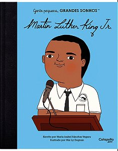 LIVRO GENTE PEQUENA. GRANDES SONHOS MARTIN LUTHER KING