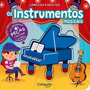 LIVRO ENCAIXA E ESCUTA OS INSTRUMENTOS MUSICAIS