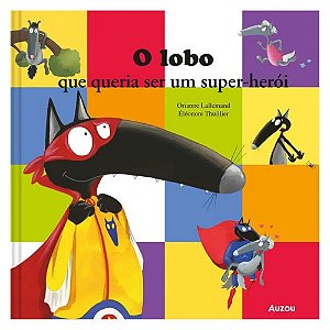 LIVRO LOBO QUE QUERIA SER SUPER HEROI