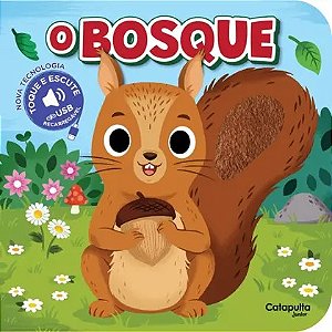 LIVRO TOQUE E ESCUTE O BOSQUE