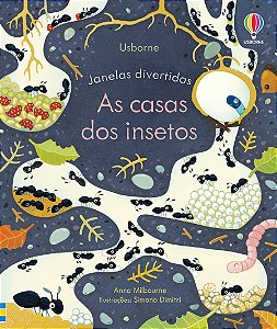 LIVRO AS CASAS DOS INSETOS JANELAS DIVERTIDAS