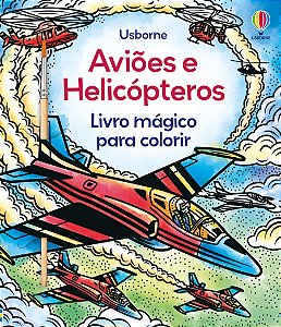 LIVRO AVIOES E HELICOPTEROS LIVRO MAGICO PARA COLORIR