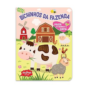 LIVRO BICHINHOS DA FAZENDA  PASSE OS DEDINHOS E SINTA