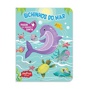 LIVRO BICHINHOS DO MAR  PASSE OS DEDINHOS E SINTA