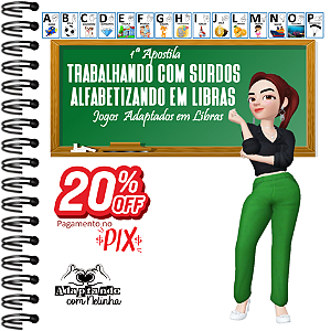 1ª apostila: Trabalhando com Surdos / Alfabetizando em LIBRAS
