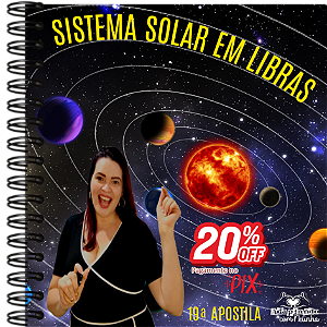 19ª Apostila: Sistema Solar em Libras / Alfabetizando em LIBRAS