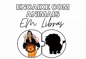 ENCAIXE COM OS ANIMAIS EM LIBRAS - SOMBRA