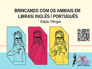 Jogos TRILINGUES: Brincando com os Animais em Libras Inglês/ Português e LIBRAS