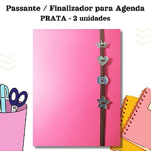 Passantes em Acrílico /Finalizadores para Agendas  PRATA - 02 unidades