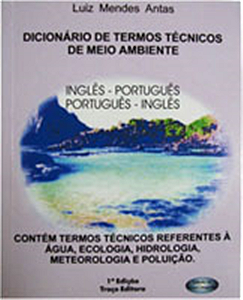 DICIONÁRIO DE TERMOS TÉCNICOS DE MEIO AMBIENTE - Inglês - Português | Português - Inglês