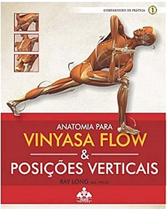 Anatomia para Vinyasa Flow - Posições Verticais