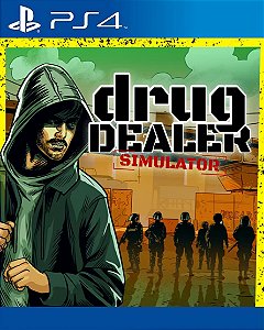 Drug Dealer Simulator PS4 Mídia Digital