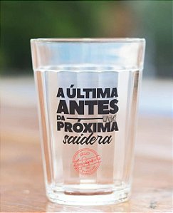 Copo "A Última antes da Próxima Saidera" - Selo Zeca Pagodinho