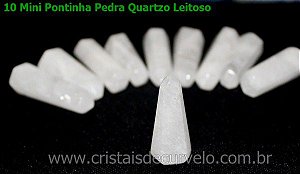 10 Mini Pontinha Gerador QUARTZO LEITOSO Pedra Extra Lapidado Tamanho 2.5  mm a 35 mm
