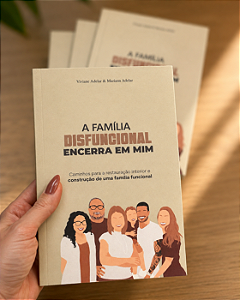 A família disfuncional encerra em mim: kit 3 exemplares