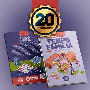 ATACADO A PARTIR DE 20 UNID. • LIVRO "TEMPO EM FAMÍLIA"