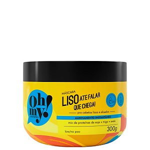 MASCARA OH MY! LISO ATE FALAR QUE CHEGA! 300GR