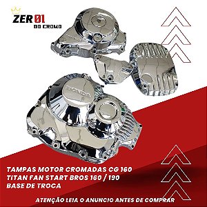 TAMPAS DO MOTOR CG 160 TITAN/FAN/START/BROS/XRE190 CROMADAS