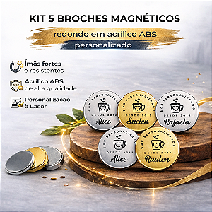 Kit 5 Broches em acrílico ABS Magnético Redondo - Personalizado