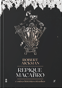 Repique macabro e outras histórias estranhas | Robert Aickman