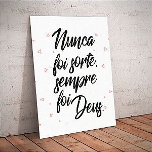 Quadro decorativo - Nunca foi sorte, sempre foi Deus