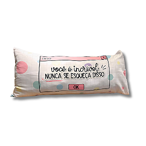 Almofada de Corpo Você é Incrível