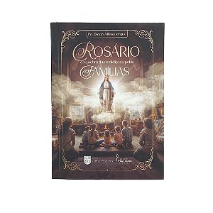 Livro Rosário Da Quebra Das Maldições Pelas Famílias | Pe. Diogo Albuquerque
