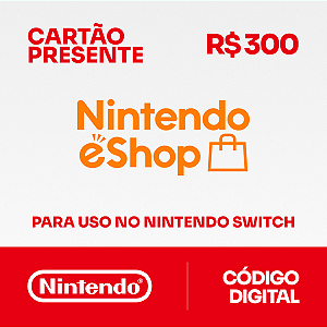R$300 Nintendo eShop - Cartão Presente - Rewin Games