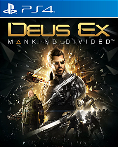 DEUS EX Mankind Divided - PS4 - PSN MÍDIA DIGITAL