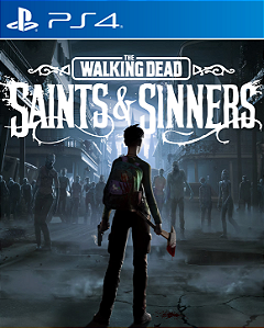 The Walking Dead Saints and Sinners PS4 - PSN - Mídia Digital