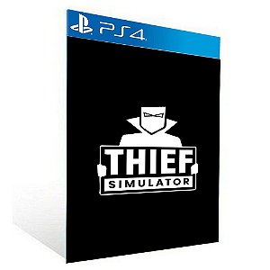 Thief Simulator -  PS4 PSN MÍDIA DIGITAL