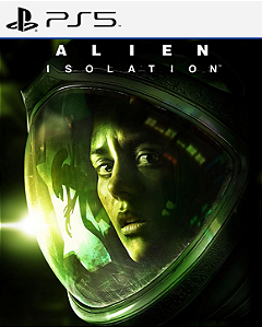 ALIEN ISOLATION - PS5 - PSN MÍDIA DIGITAL
