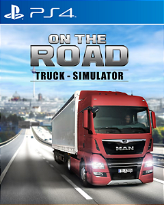 ON THE ROAD - The Truck Simulator PS4 - PSN MÍDIA DIGITAL