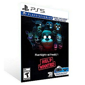 Five Nights at Freddy's VR Help Wanted Vr PS5 - PSN  Mídia Digital