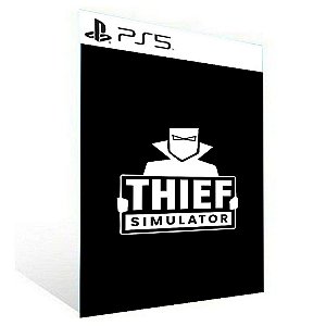 Thief Simulator -  PS5 PSN MÍDIA DIGITAL