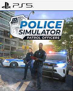 Police Simulator: Patrol Officers - PS5 - MÍDIA DIGITAL