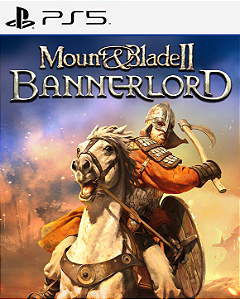 MOUNT e BLADE II BANNERLORD - PS5 - MÍDIA DIGITAL