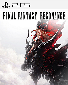 FINAL FANTASY RESONANCE - PS5 - MÍDIA DIGITAL