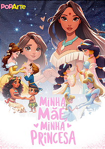 MINHA MÃE, MINHA PRINCESA