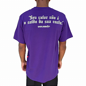 Camiseta Chronic Mano Fler 11 Seu Valor Não É o Saldo da Sua Conta