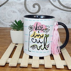 Caneca dia da mulher - Você é uma mulher incrível