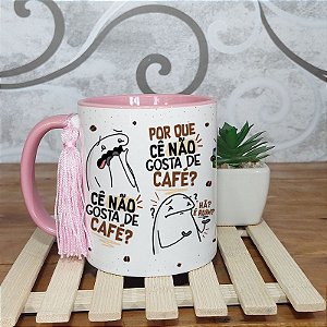 Caneca  Cê gosta de Café? -  Meme flork Alça e Interior  Rosa