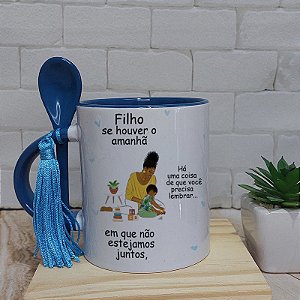 Caneca  para filho mensagem Se houver o amanha - versão afro
